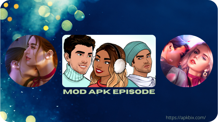 Mod apk Episode free download