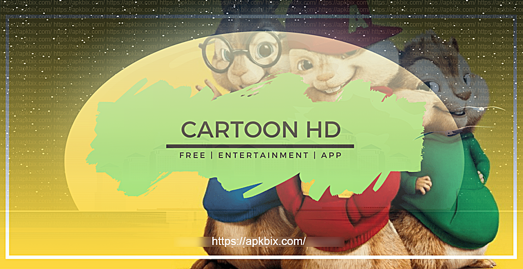Cartoon HD APK Latest version 3.0.3(Cartoons, Movies, TV Shows 2020)Free download